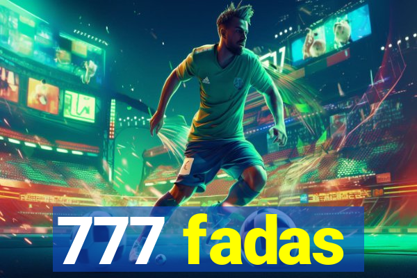 777 fadas